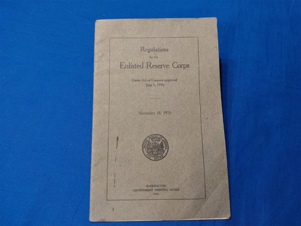 mexican-border-war-era-manual-for-the-newly-formed-enlisted-reserve-corps-manual-of-regulations-soflt-cover-1916