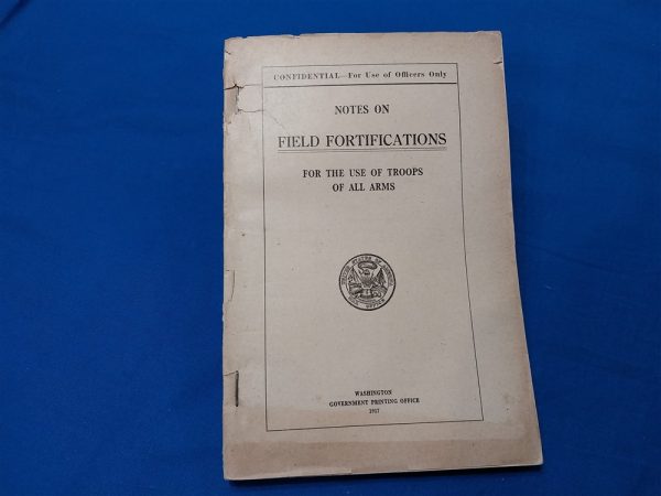 notes-field-fortifications world-war-one-note-manual-on-the-fortifications-thick-publications-of-trench bunkers-274-pages. 1917-dated
