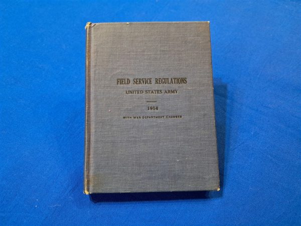 field-service-1917 world-war-one-field-service-regulations-1914-and-revised-in-1917-with-234-plus-pages-hard-cover-excellent-conditon