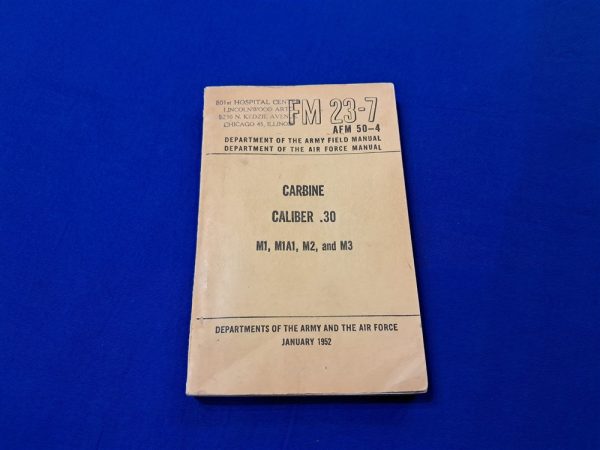 fm23-7-carbine korean-war-dated-manaul-for-the-m-1-carbine-m2-m3-field-manual-23-7-1952-dated-thick-387-pages