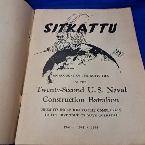 world-war-two-unit-history-of-the-22nd-naval-construction-battalion-seabees-alaskan-islands-of-sitka-to-attu-scarce-rougher-condiiton
