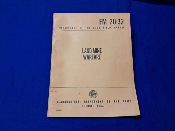 fm20-32-land-mine vietnam-war-field-manual-for-land-mine-warfare-in-the-battlefield-photos-fuses-diagrams-1963