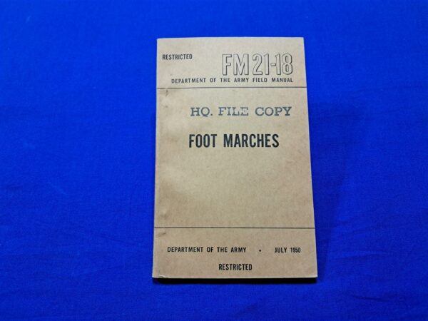 fm21-18-foot fm21-18-foot-marches-korean-war-1950-dated-use-of-tactical-movements-of-troops-in-the-battle-field-and-marching