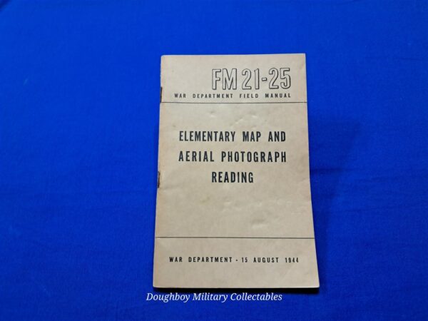 fm21-25-elementary world-war-two-fm21-25-elementary-map-and-aerial-photo-reading-field-manual