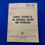 field-manual-21-75-combat-patrolling-and training-soldiers-excellent-condiition-and-information-1967-dated-large-manual