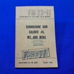 fm-23-41-field-manual-for-the-m-3-grease-gun-sub-machine-1949-dated-excellent-scribble-to-front
