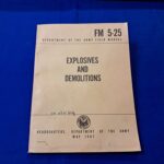 field-manual 5-25-explosives-and-demolitions-vietnam-era-1967-dated-book-very-detailed-185-pages