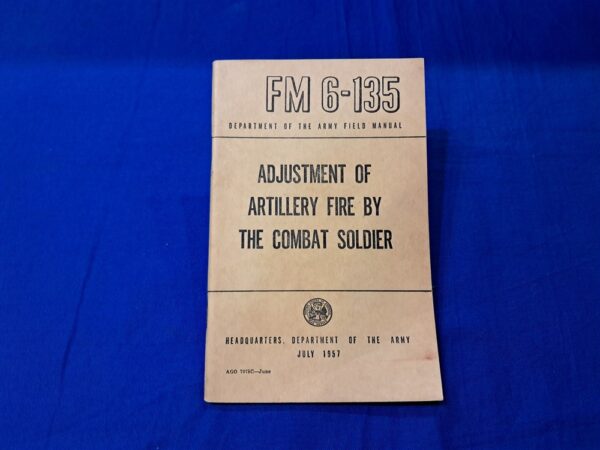 early-vietnam-era-1957-dated-field-manual-for-the-adjustment-of-artillry-fire-in-the-battlefield-by-common-infantry