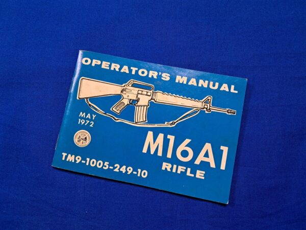 tm-1005-249-techinical-manual-0for-the-m-16-rifle-dated-may-1972-operating