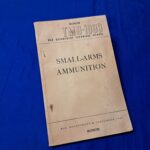 1947-dated-technical-manual-small-arms-ammunition-manual-detailing-the-types-and-packing-boxes-of-explosives-1990