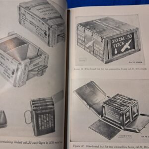 1947-dated-technical-manual-small-arms-ammunition-manual-detailing-the-types-and-packing-boxes-of-explosives-1990