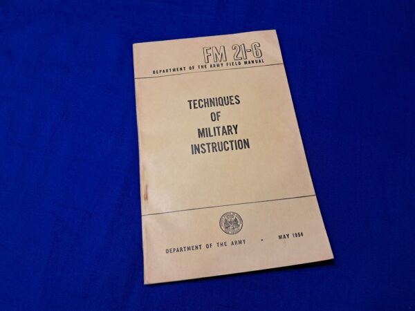 korean-war-field-manual-f-21-6-for-instructions-on-how-to-be-an-drill-instructor-or-classroom-1954