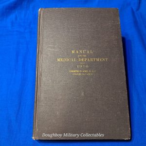 world-war-one-medical-manual-for-the-medic-department-1916-dated-400-pages-lists-kits-belts-and-chests