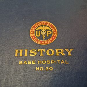 world-war-one-unit-history-of-base-hospital-number-twenty-in-the-american-expeditionary-forces-printed-1920-hard-cover